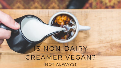 Is Non-Dairy Creamer Vegan? Not Always.